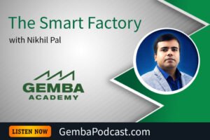 GA 590 | The Smart Factory with Nikhil Pal