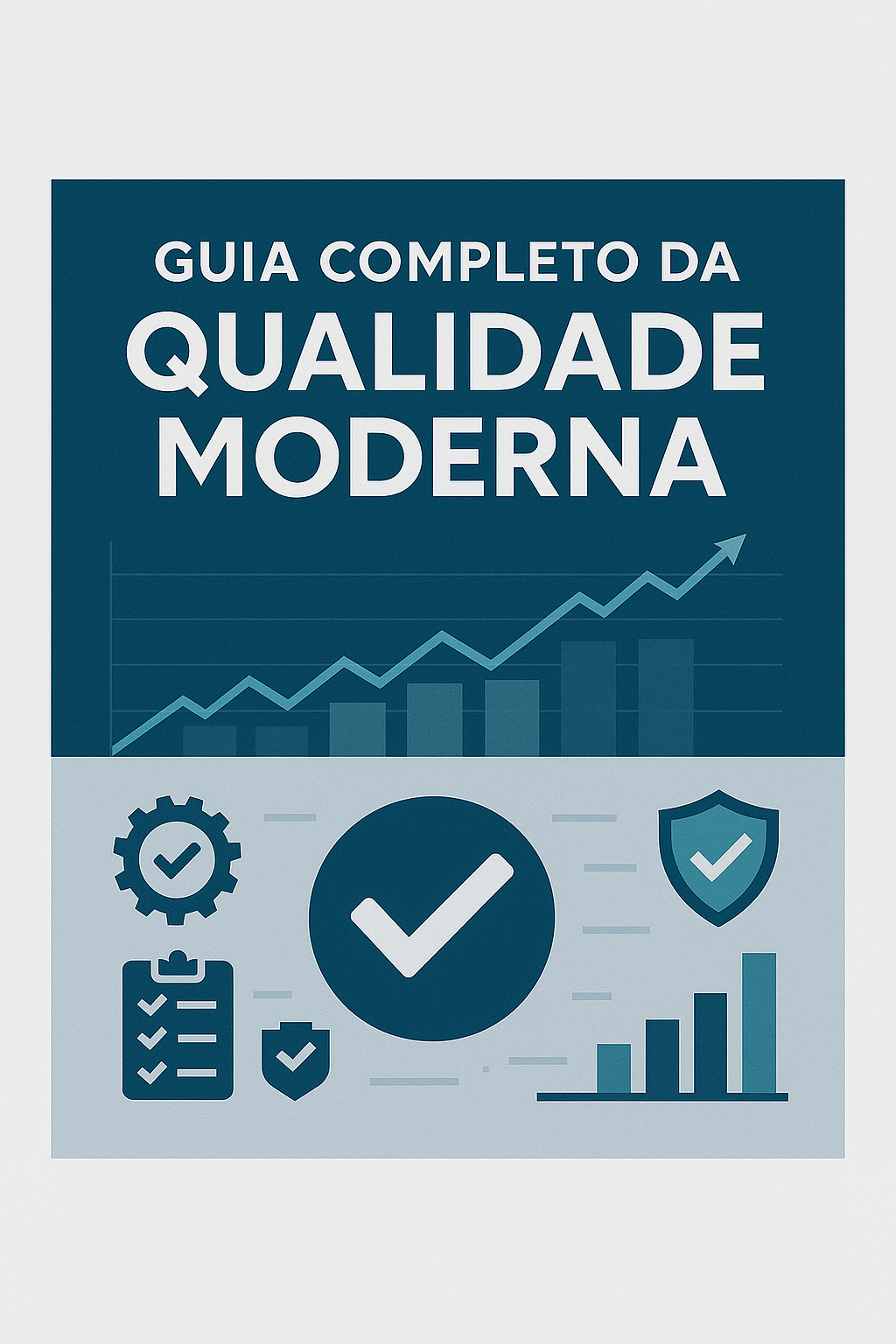 Guia Completo da Qualidade Moderna