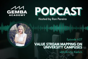 GA 627 | Value Stream Mapping on University Campuses with Kristin Kielich | Gemba Academy